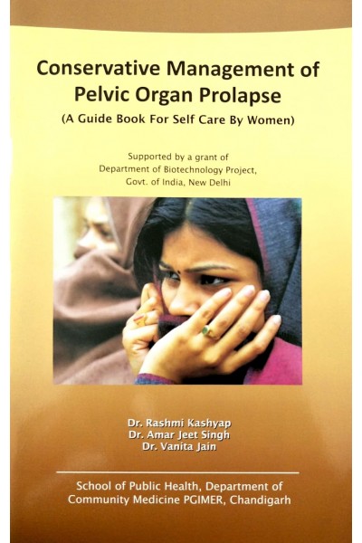 Conservative Management of Pelvic Organ Prolapse (A Guide Book for Self Care by Women)