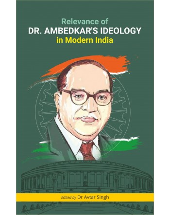 Relevance of Dr. Ambedkar's Ideology in Modern India