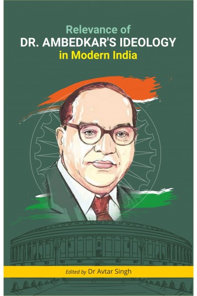 Relevance of Dr. Ambedkar's Ideology in Modern India