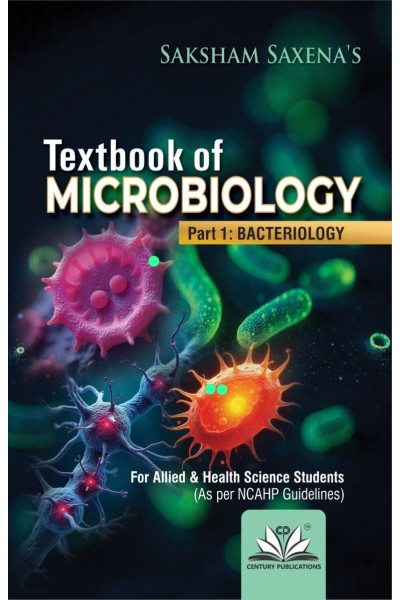 Textbook of MICROBIOLOGY Part 1: BACTERIOLOGY
