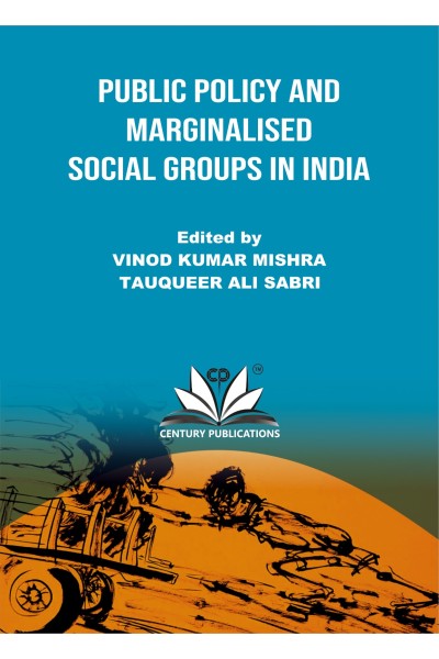 PUBLIC POLICY AND MARGINALISED SOCIAL GROUPS IN INDIA